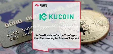 KuCoin unveils Visa